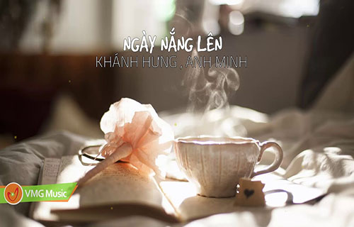 Ngày Nắng Lên - KHÁNH HƯNG, ANH MINH | OFFICIAL MUSIC AUDIO